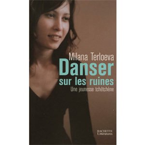 Terlovea Milana : Danser sur les ruines. Une jeunesse tchétchène