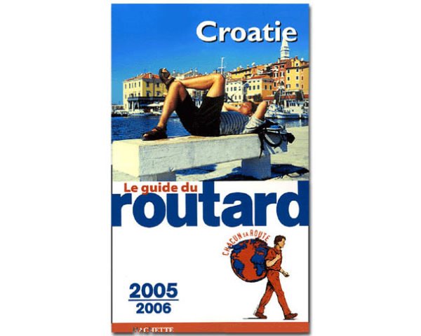 CROATIE (Guide du Routard, Edition 2005-2006)