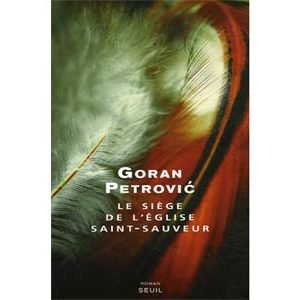 Petrovic Goran : Le siège de l’église Saint-Sauveur