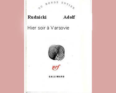 Rudnicki Adolf : Hier soir à Varsovie