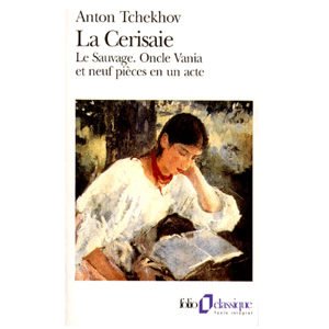 Tchekhov / Théâtre:  Cerisaie. Sauvage. Oncle Vania + 9 pièces