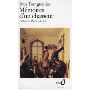 Tourguéniev Ivan : Mémoires d’un chasseur