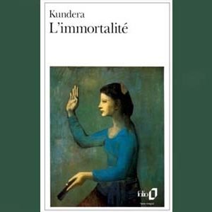 Kundera Milan : L’immortalité