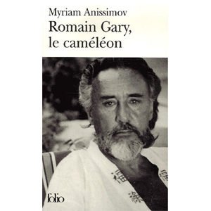 Anissimov Miriam : Romain GARY, le caméléon