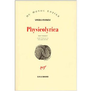 AXIONOV Vassili : Physicolyrica