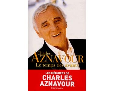Aznavour Charles : Le temps des avants