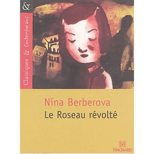 BERBEROVA Nina:  Le Roseau révolté