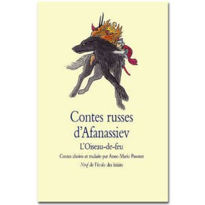 Afanassiev Alexandre : Contes russes. L’oiseau-de-feu