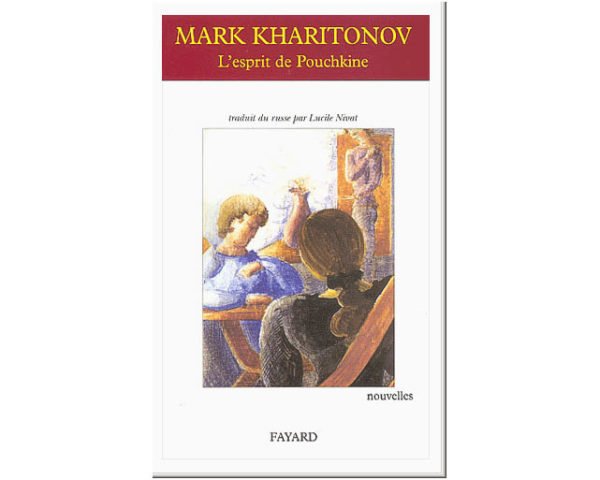 Mark Kharitonov – L’esprit de Pouchkine