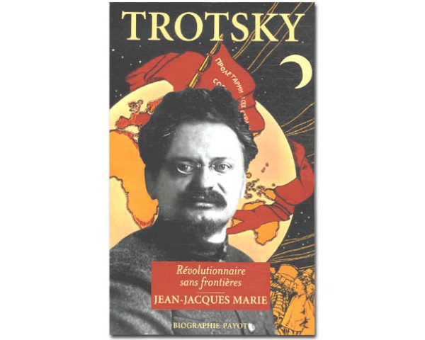 Trotsky. Révolutionnaire sans frontières
