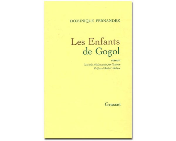 FERNANDEZ D. : Les enfants de Gogol. Edition revue et corrigée