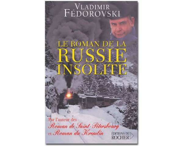 FEDOROVSKI Vladimir : Le roman de la Russie insolite