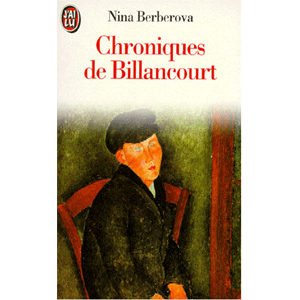 BERBEROVA Nina: Chroniques de Billancourt. Récits