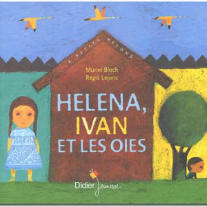 Helena, Ivan et les oies (conte russe)