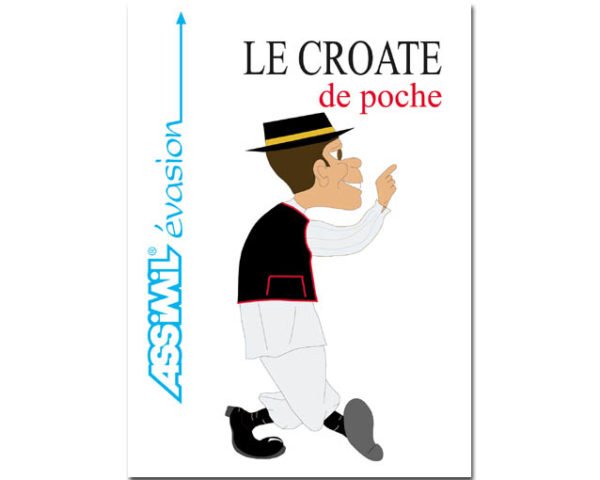 Guide de langue croate – Le CROATE de poche