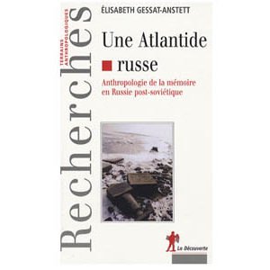 Gessat-Anstett Elisabeth : Une Atlantide russe (A1)