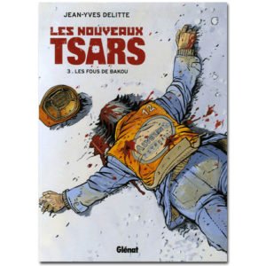 BD Les nouveaux tsars Tome 3 : Les Fous de Bakou