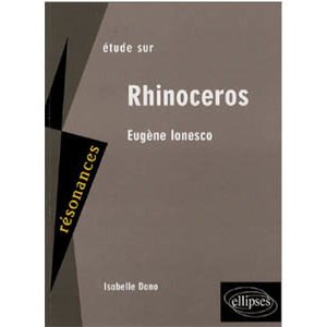 Etude sur Eugène Ionesco. Rhinocéros