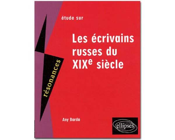 Les écrivains russes du XIXe siècle