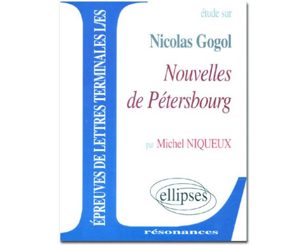 GOGOL : Nouvelles de Pétersbourg (Résonances)