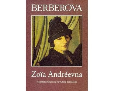 BERBEROVA Nina : Zoïa Andréevna