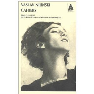 Nijinsky Vaslav : Cahiers. Le sentiment (Nijinski)