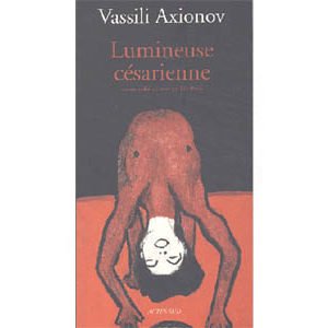 AXIONOV Vassili : Lumineuse césarienne