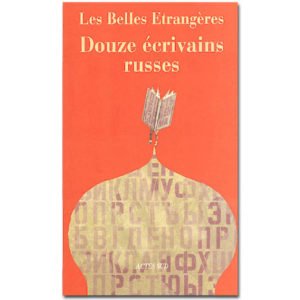 Les Belles Etrangères : Douze écrivains russes