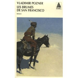 Pozner Vladimir  : Les brumes de San Francisco