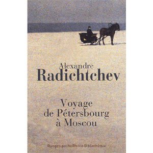 Radichtchev : Voyage de Pétersbourg à Moscou