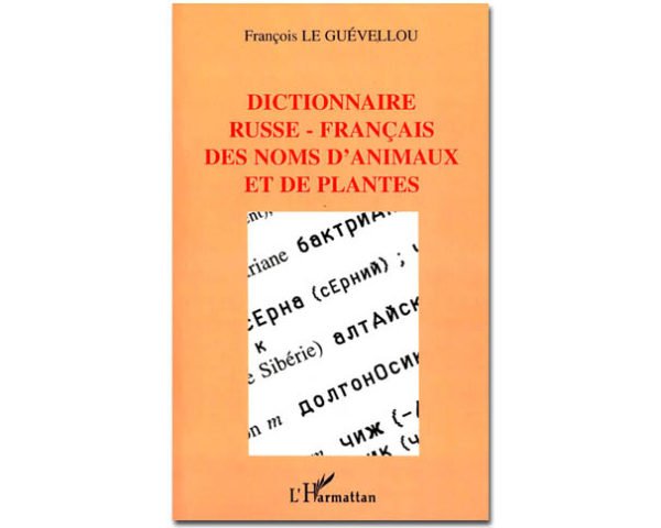 Dictionnaire des noms d’animaux et de plantes (ru-fr)
