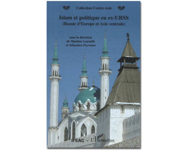 Islam et politique en ex-URSS (Russie d’Europe et Asie centrale)