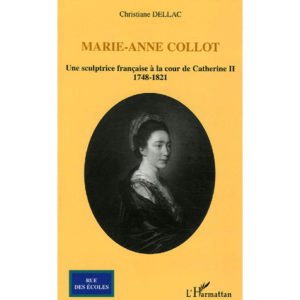 Marie-Anne Collot – Une sculptrice française à la cour de Cather