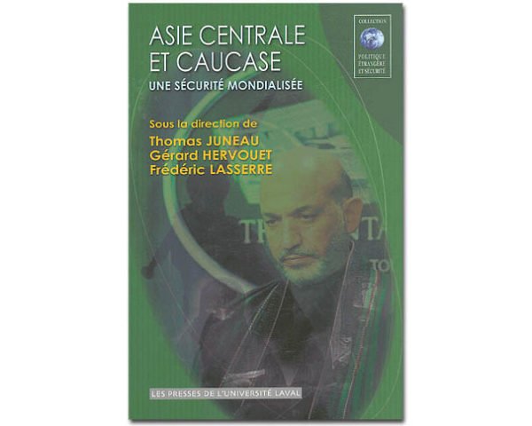 Asie centrale et Caucase – Une sécurité mondialisée