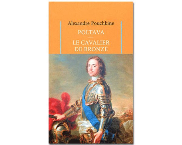 POUCHKINE : Poltava. Le Cavalier de Bronze