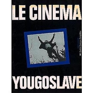 Le cinéma yougoslave (Album)