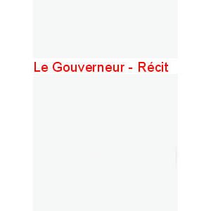 Andreev Léonid : Le Gouverneur. Récit