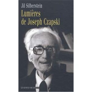 Silberstein Jil : Lumières de Joseph Czapski