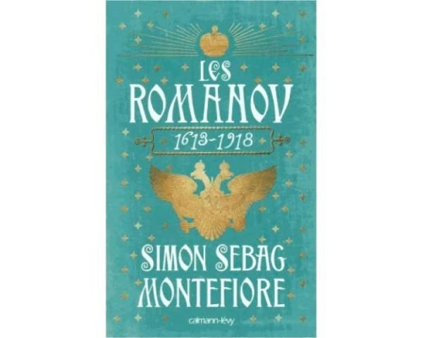 Les Romanov – 1613-1918 (Simon Sebag Montefiore)