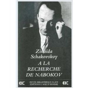 Schakovskoy Zinaïda : A la recherche de Nabokov