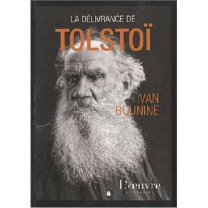 BOUNINE Ivan (Prix Nobel 1933) : La délivrance de Tolstoï