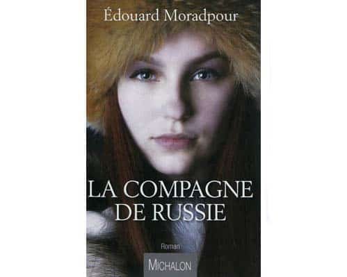 Edouard MORADPOUR : La compagne de Russie