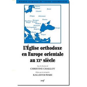 L’Eglise orthodoxe en Europe orientale au XXe siècle