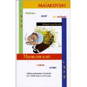 Maïakovski : Poèmes pour enfants bilingue russe-français