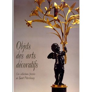 Objets des arts décoratifs (Collections privées St-Pét.) (A7)