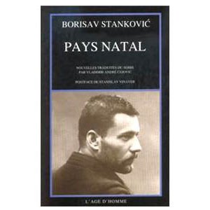 Stankovic Borisav : Pays natal