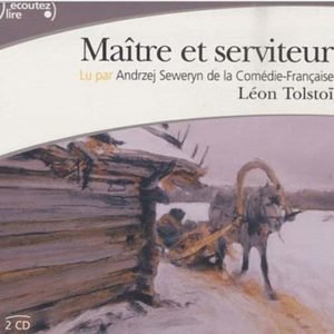 TOLSTOI Léon : Maître et serviteur (avec 2 CD audio)
